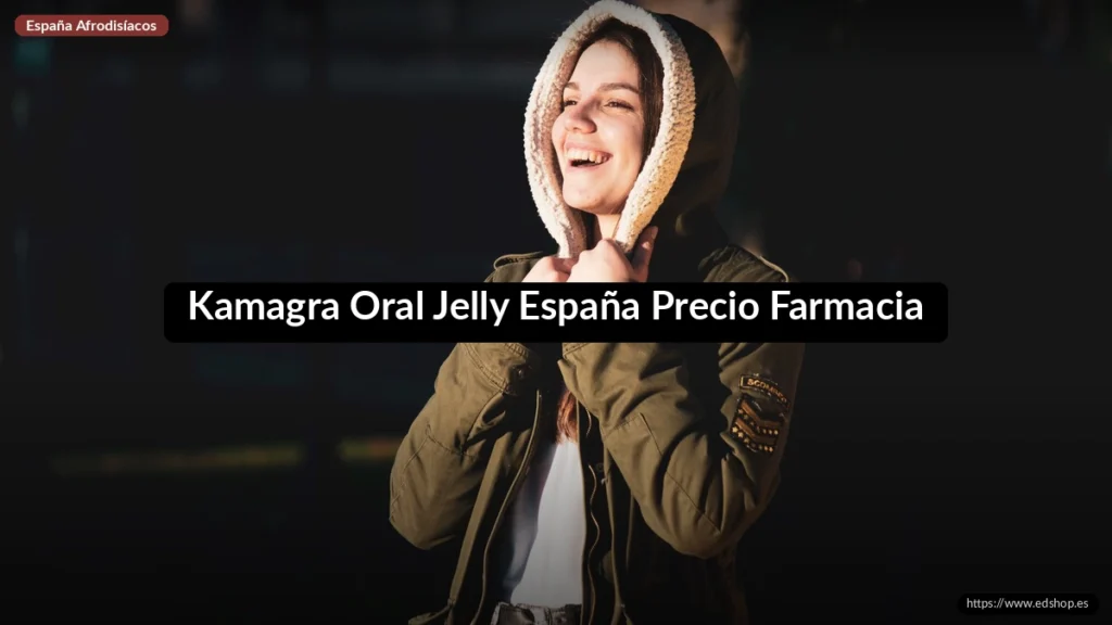 Kamagra Oral Jelly España Precio Farmacia 6 Kamagra Oral Jelly España Precio Farmacia