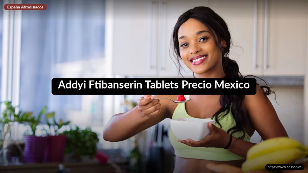 Addyi Ftibanserin Tablets Precio Mexico 8 Addyi Ftibanserin Tablets Precio Mexico