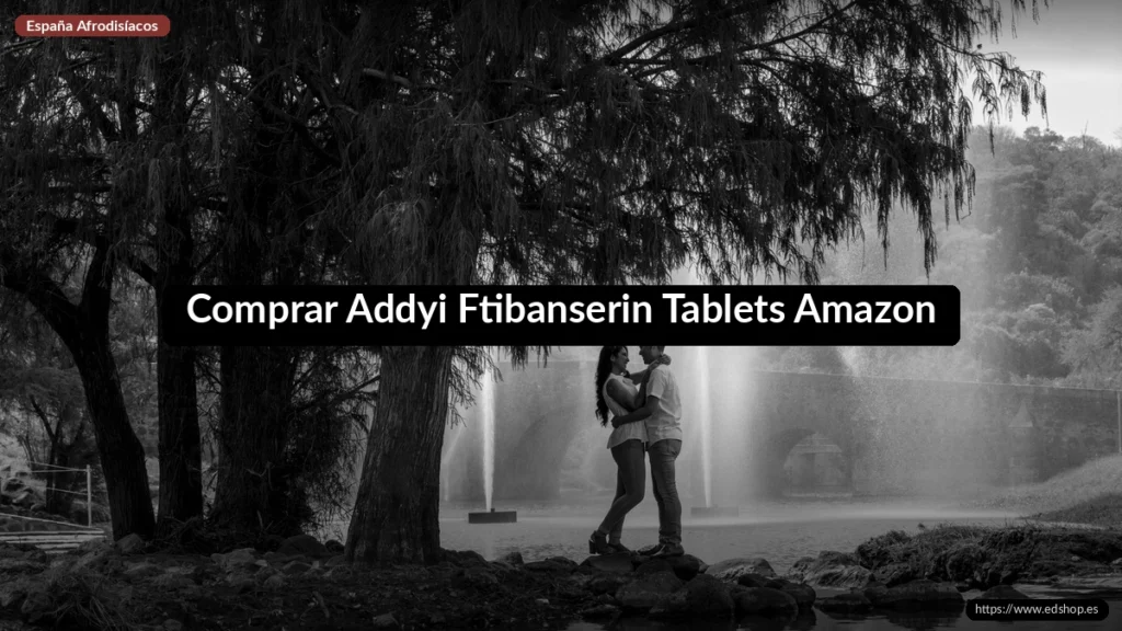 Comprar Addyi Ftibanserin Tablets Amazon 1 Comprar Addyi Ftibanserin Tablets Amazon