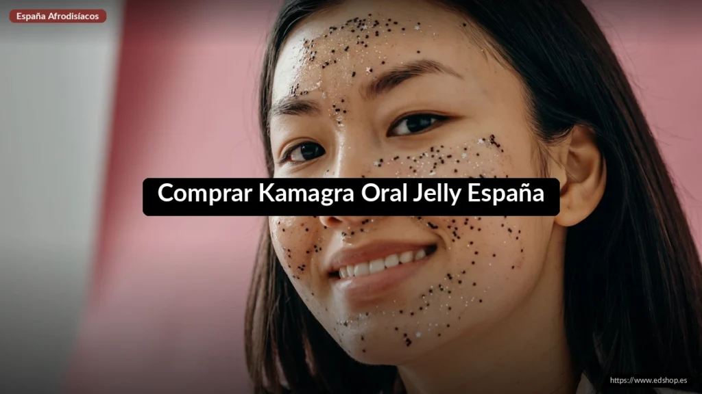 Comprar Kamagra Oral Jelly España 10 Comprar Kamagra Oral Jelly España