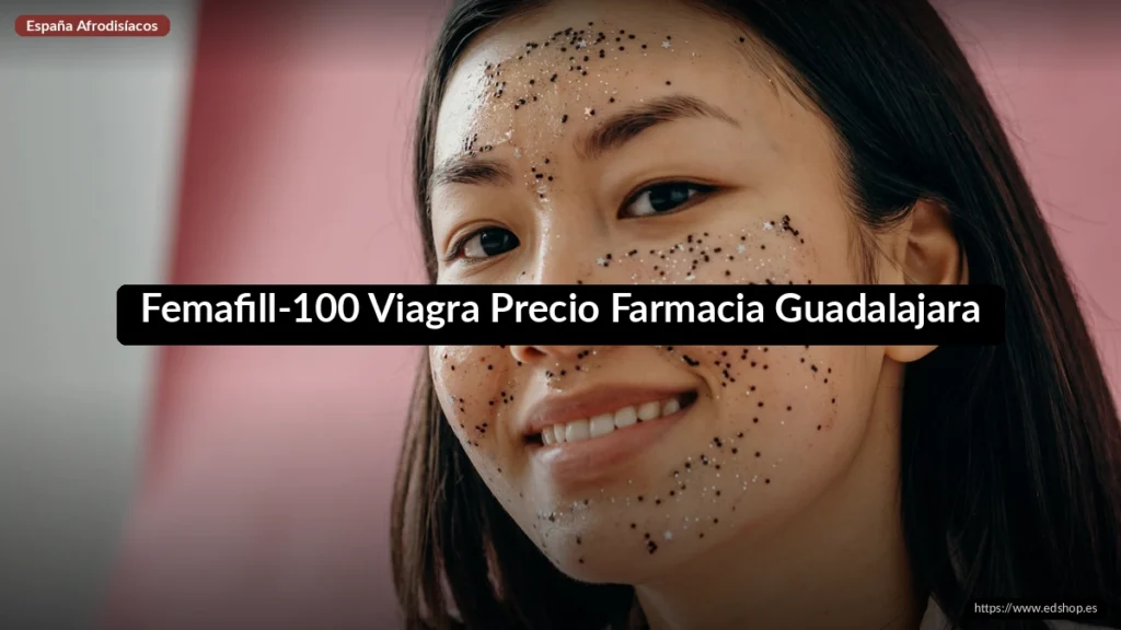 Femafill-100 Viagra Precio Farmacia Guadalajara 6 Femafill-100 Viagra Precio Farmacia Guadalajara