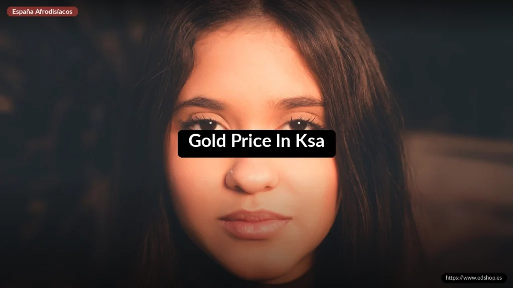 Gold Price In Ksa