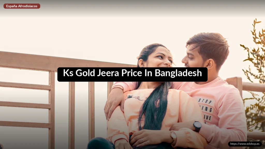 Ks Gold Jeera Price In Bangladesh
