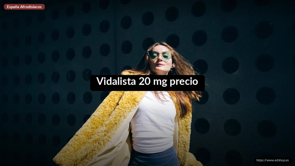 Vidalista 20 mg precio