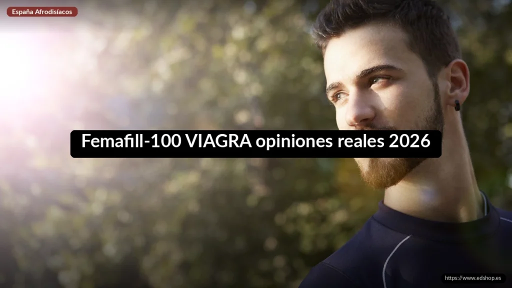Femafill-100 VIAGRA opiniones reales 2026 1 Femafill-100 VIAGRA opiniones reales 2026